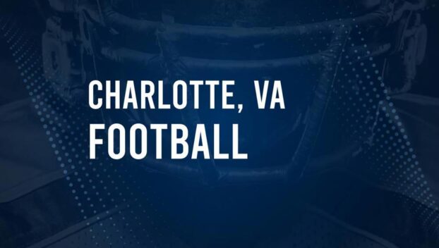 How to Watch Charlotte, VA High School Football Games Streaming Live – August 30