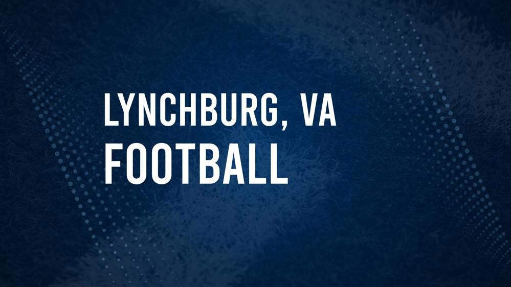 How to Watch Lynchburg, VA High School Football Games Streaming Live – August 22