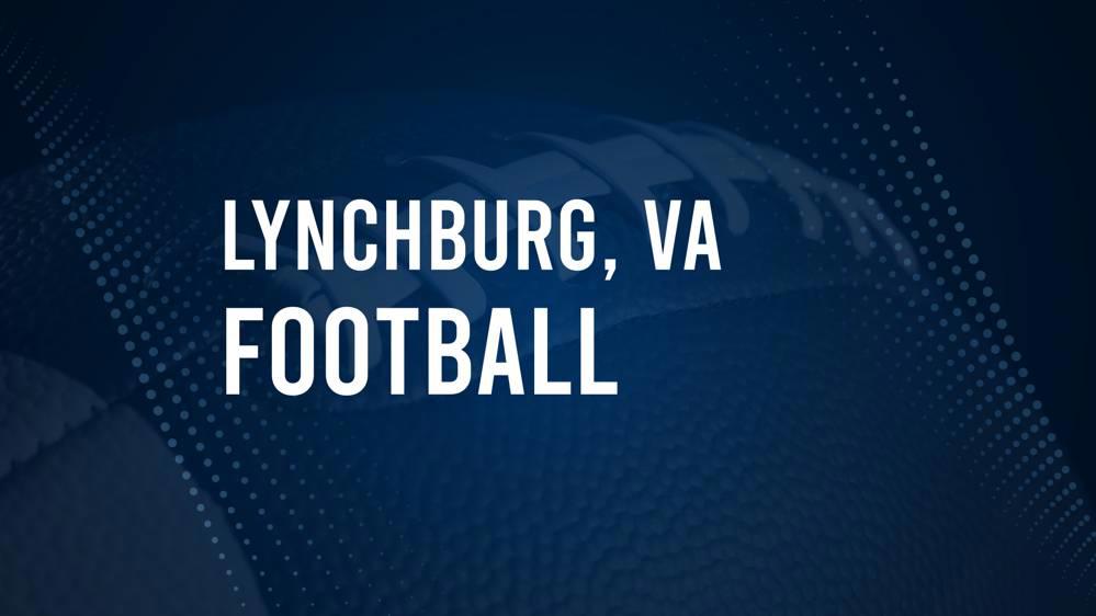 How to Watch Lynchburg, VA High School Football Games Streaming Live – August 30