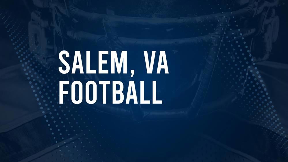 How to Watch Salem, VA High School Football Games Streaming Live – August 23