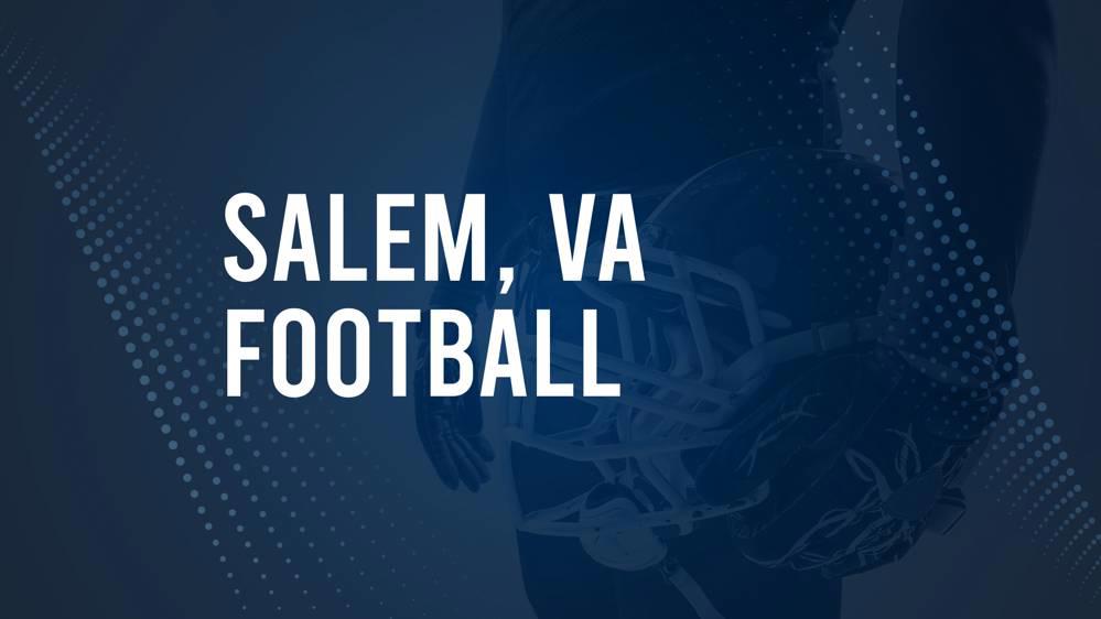 How to Watch Salem, VA High School Football Games Streaming Live – August 30