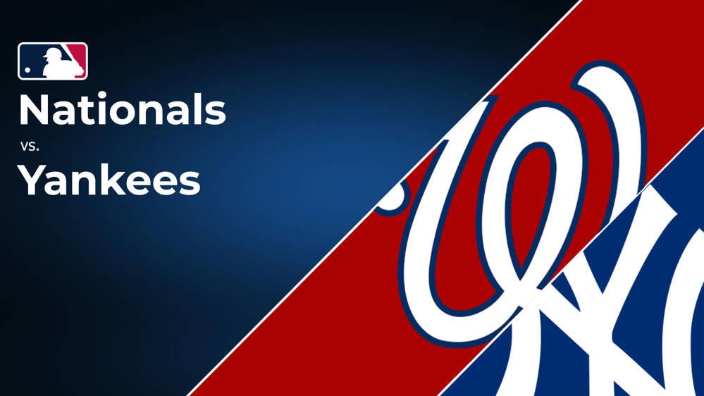 How to Watch the Nationals vs. Yankees Game: Streaming & TV Channel Info for August 28