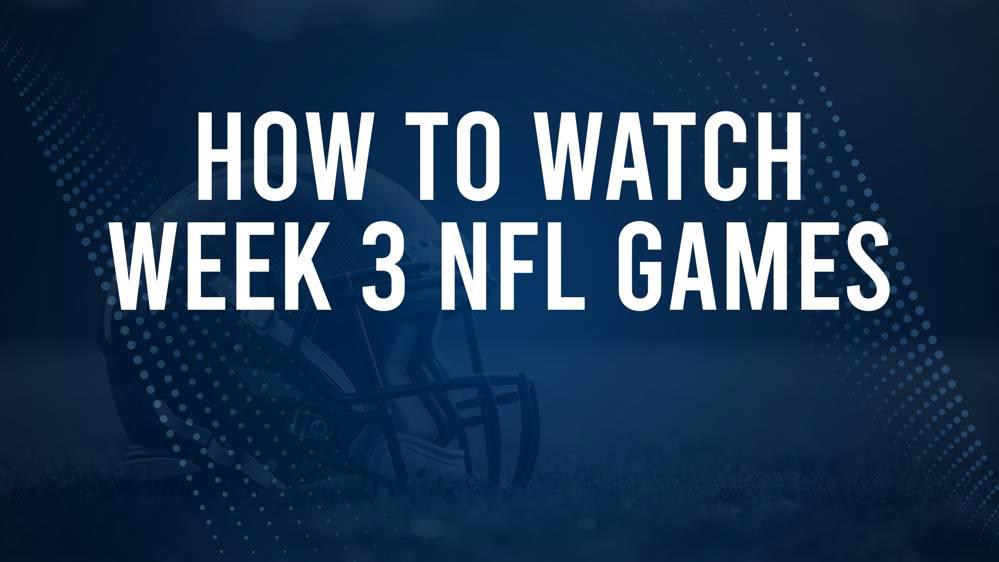 NFL Week 3 TV Schedule, Streams, Start Times, Channels The Tidewater News