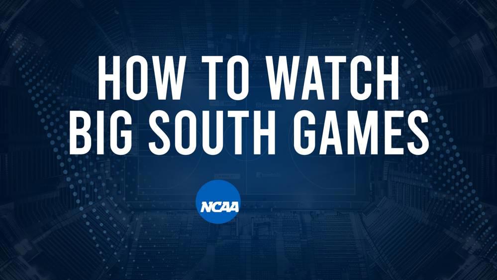 How to Watch Big South Women's College Basketball Games - Monday, November 11