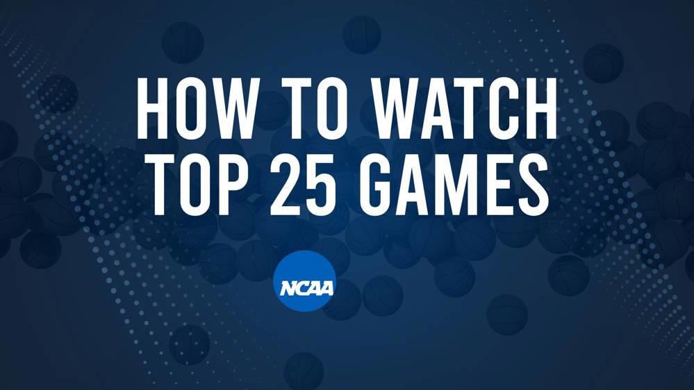 How to Watch Top 25 College Basketball Games - Wednesday, January 1